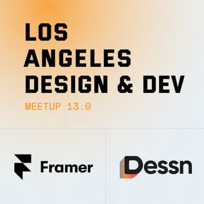 Los Angeles Design & Development Meetup No.#13